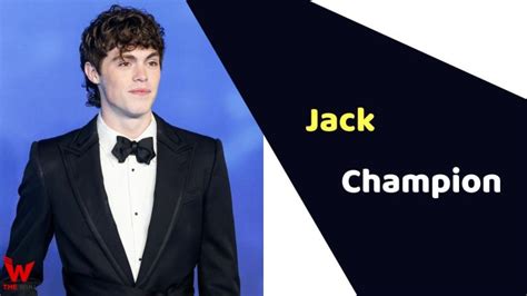 jack champion age|Jack Champion (Actor) Height, Weight, Age, Affairs,。